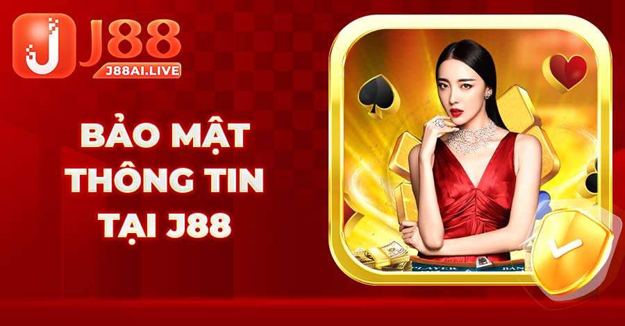 Chính Sách Bảo Mật Thông Tin Tại J88 An Toàn