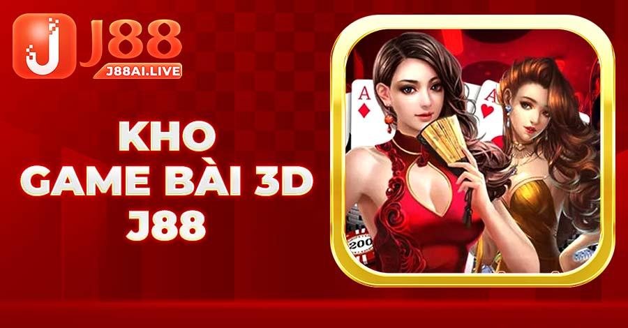 Khám phá kho trò chơi Game Bài 3D J88